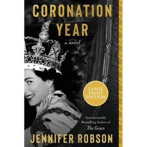 Coronation Year -- Jennifer Robson